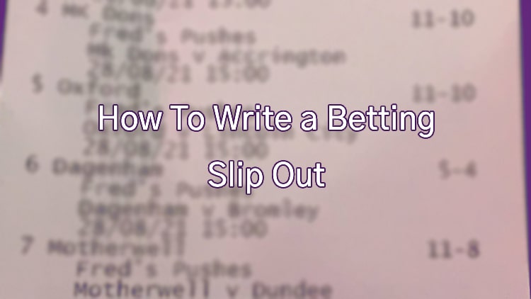 How To Write a Betting Slip Out